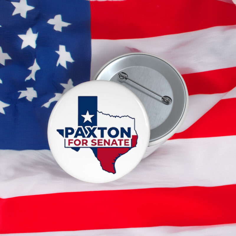 Paxton For Senate Texas Button - Political Campaign Pin Badge for Supporters