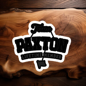 Paxton Member for Life Sticker – Funny Family Name Decal