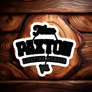 Paxton Member for Life Sticker – Funny Family Name Decal