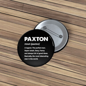 Paxton Name Pride Pin Buttons – Personalized Family Pins