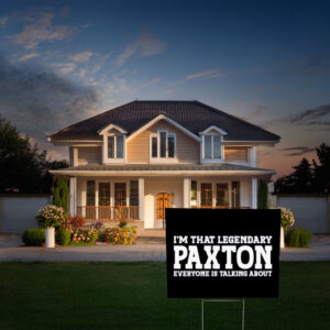 Paxton Performance Headquarters Yard Sign – Funny Name Sign