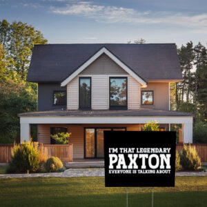 Paxton Performance Headquarters Yard Sign – Funny Name Sign