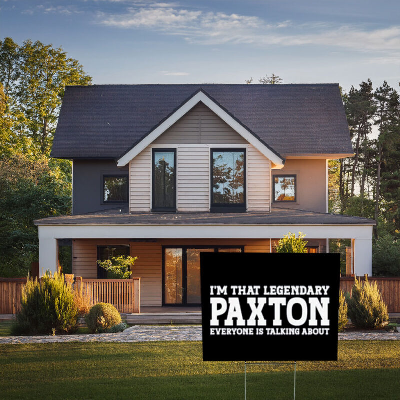 Paxton Performance Headquarters Yard Sign – Funny Name Sign