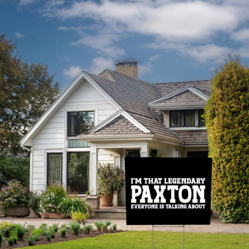 Paxton Performance Headquarters Yard Sign – Funny Name Sign