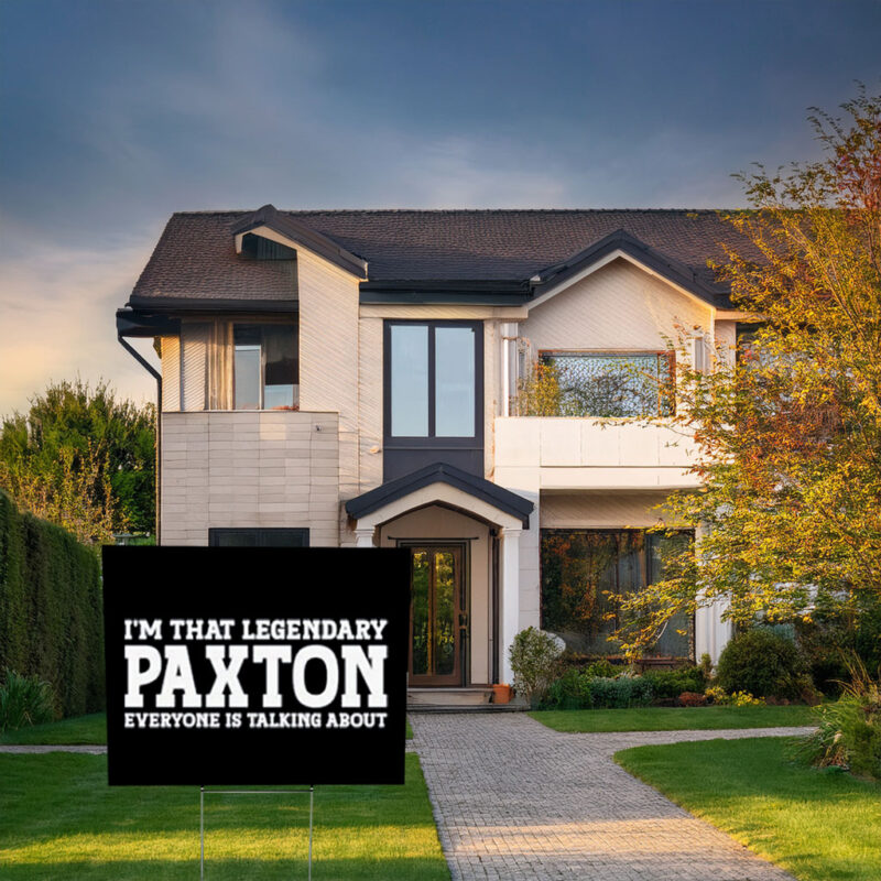 Paxton Performance Headquarters Yard Sign – Funny Name Sign