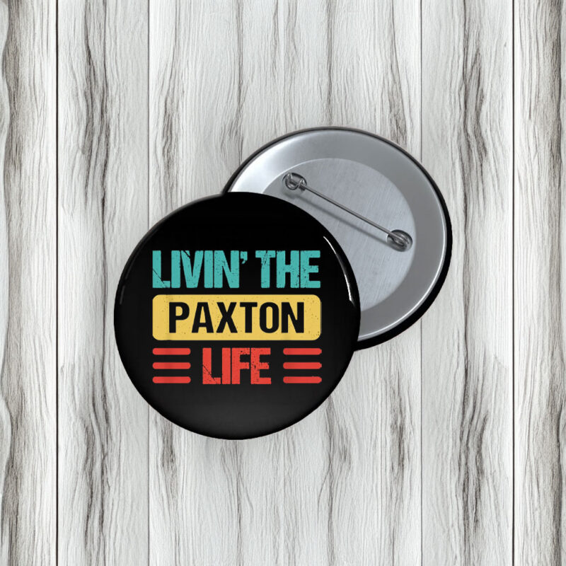 Paxton Pride Pin Buttons – Bold Political Name Pins