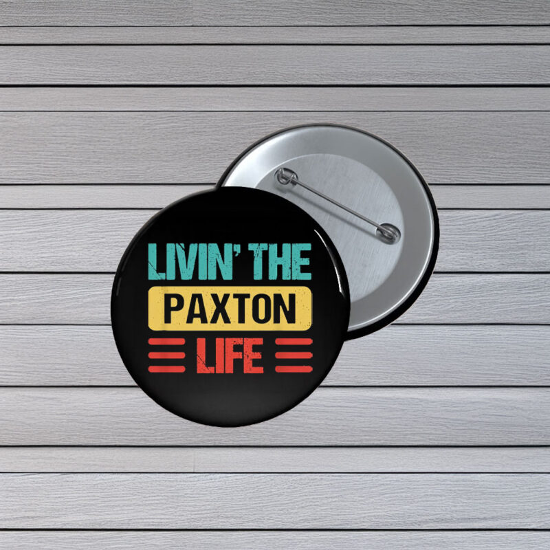 Paxton Pride Pin Buttons – Bold Political Name Pins