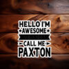 Proud Paxton Family Sticker – Call Me Paxton Surname Decal