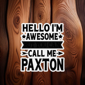 Proud Paxton Family Sticker – Call Me Paxton Surname Decal