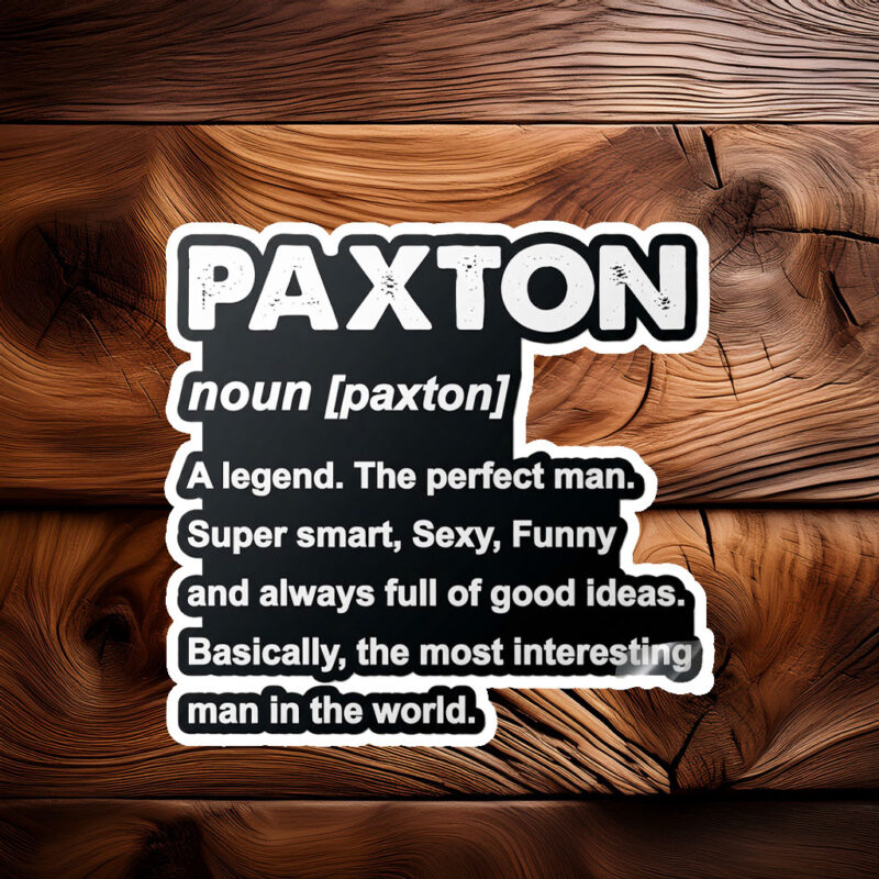 Proud Paxton Name Sticker – Personalized Decal