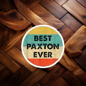 Proud Paxton Supporter Sticker – Classic Political Name Decal