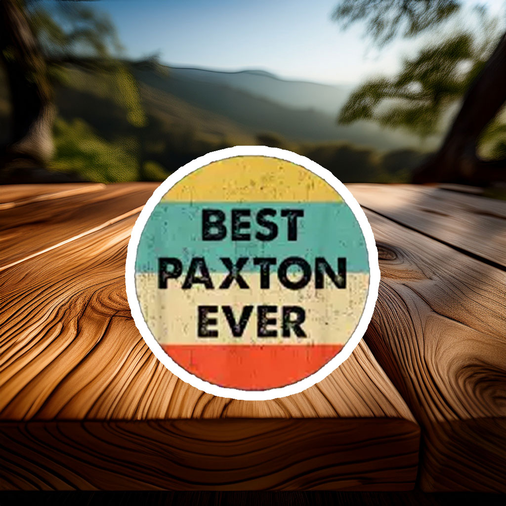 Proud Paxton Supporter Sticker – Classic Political Name Decal