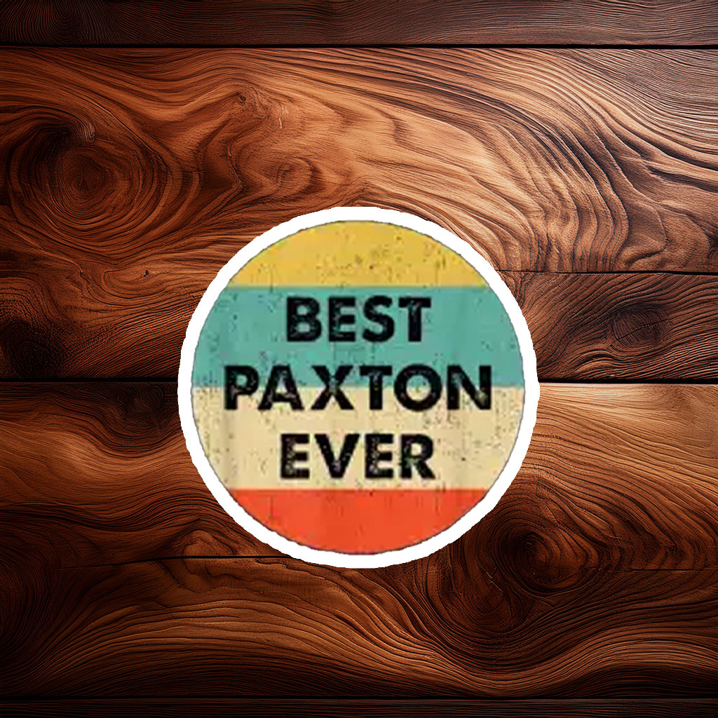 Proud Paxton Supporter Sticker – Classic Political Name Decal