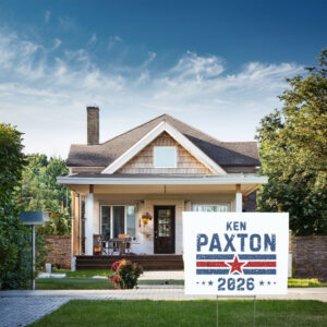 Put Paxton in the Senate Yard Sign – Texas 2026 Campaign Sign