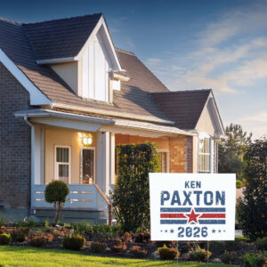 Put Paxton in the Senate Yard Sign – Texas 2026 Campaign Sign