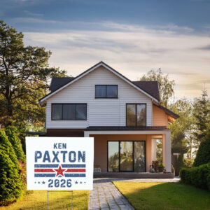 Put Paxton in the Senate Yard Sign – Texas 2026 Campaign Sign