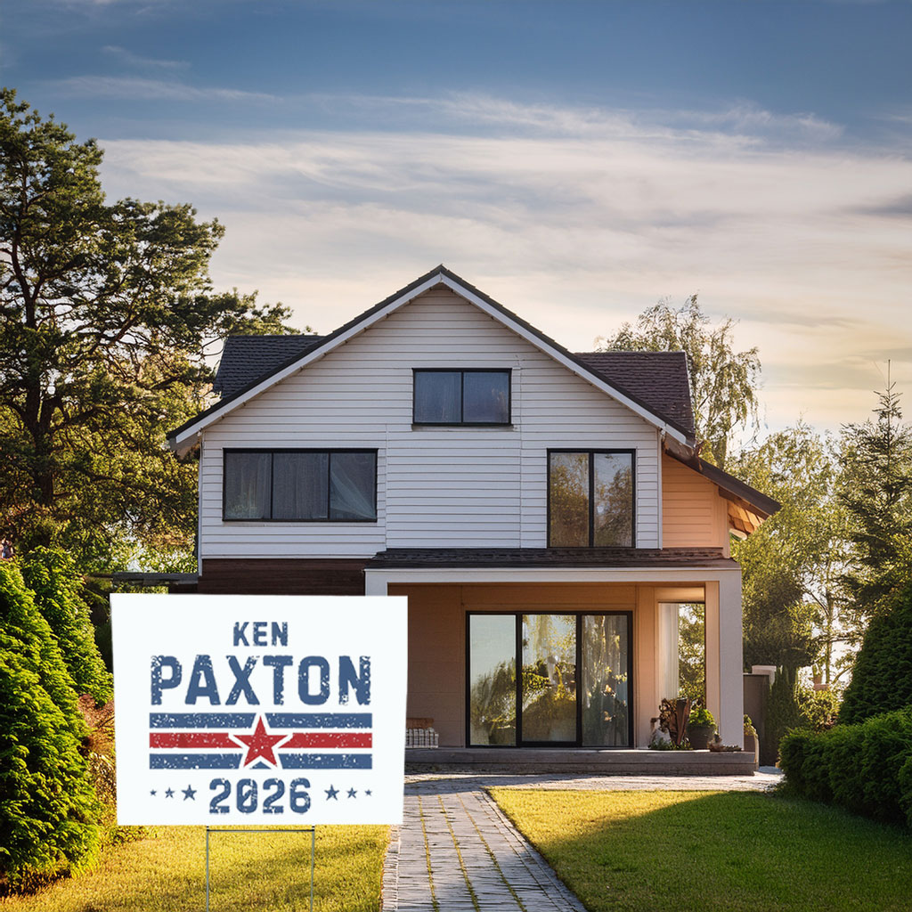 Put Paxton in the Senate Yard Sign – Texas 2026 Campaign Sign