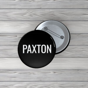 Team Paxton Name Pin Buttons – Personalized Family Pins