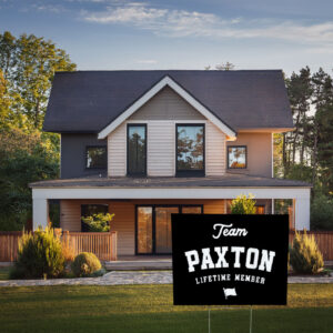 Team Paxton for Life Yard Sign – Funny Family Name Sign