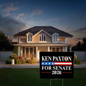 Texas 2026 Senate Campaign Yard Sign