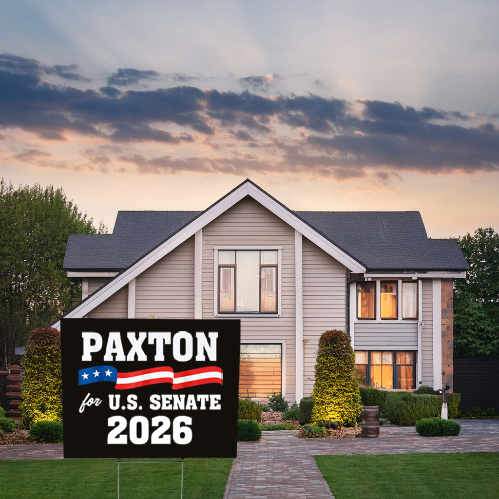 Texas Chooses Paxton Yard Sign – U.S. Senate 2026 Campaign Sign