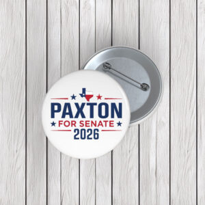 Texas for Paxton 2026 Pin Buttons – Senate Campaign Pins