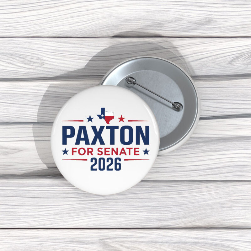 Texas for Paxton 2026 Pin Buttons – Senate Campaign Pins