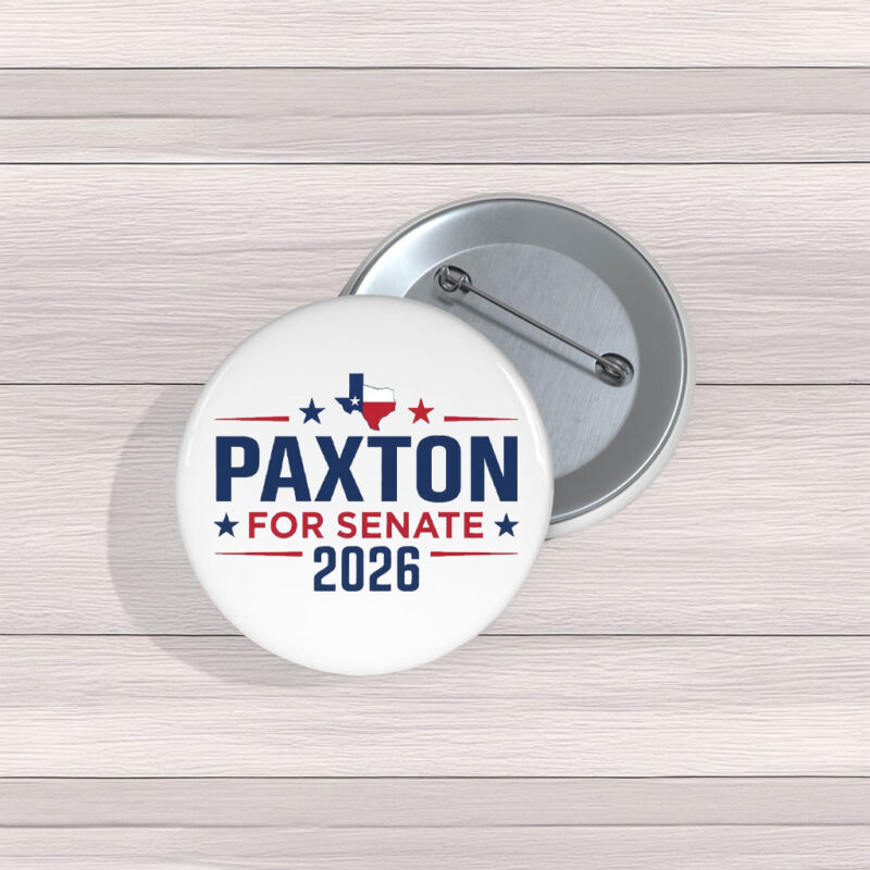 Texas for Paxton 2026 Pin Buttons – Senate Campaign Pins