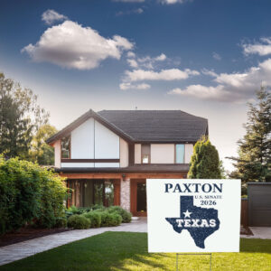 Vintage Texas Backs Paxton Yard Sign – Senate 2026 Campaign Sign