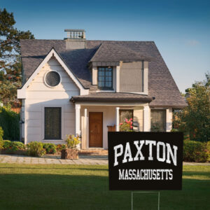 Welcome to Paxton MA Yard Sign – Vintage Athletic Hometown Sign